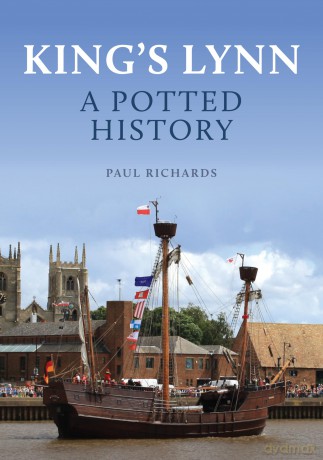 King's Lynn: A Potted History [KSIĄŻKA]