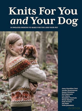 Knits for You and Your Dog: 10 Sweater Designs to Make for You and Your Pet [KSIĄŻKA]