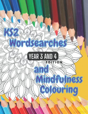 KS2 - Year 3 and 4 - Word Searches and Mindfulness Colouring: Year 3 and 4 Edition [KSIĄŻKA]