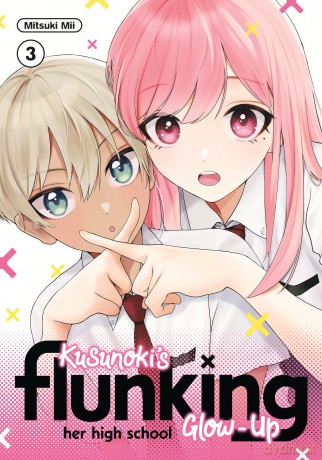 Kusunoki's Flunking Her High School Glow-Up 3 [KOMIKS]