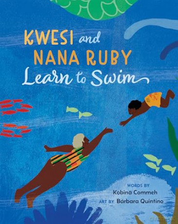 Kwesi and Nana Ruby Learn to Swim [KSIĄŻKA]