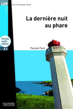 La derniere nuit au phare + audio download - LFF A1: La derniere nuit au phare - LFF A1 [KSIĄŻKA]