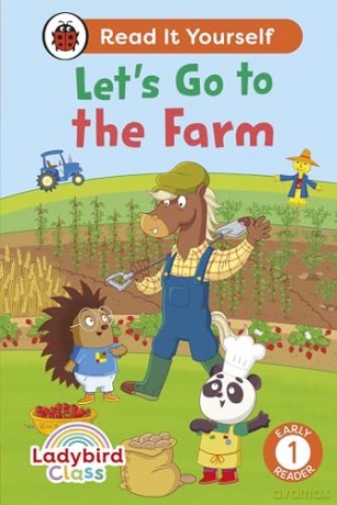 Ladybird Class - Let's Go to the Farm: Read It Yourself - Level 1 Early Reader [KSIĄŻKA]