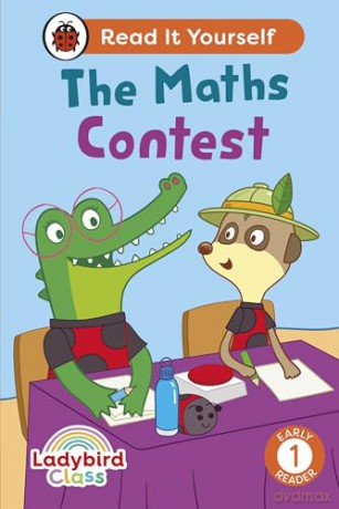 Ladybird Class - The Maths Contest: Read It Yourself - Level 1 Early Reader [KSIĄŻKA]