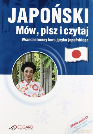Japoński. Mów, pisz i czytaj + CD EDGARD [KSIĄŻKA]