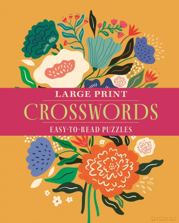 Large Print Crosswords: Over 70 Easy-to-Read Puzzles [KSIĄŻKA]