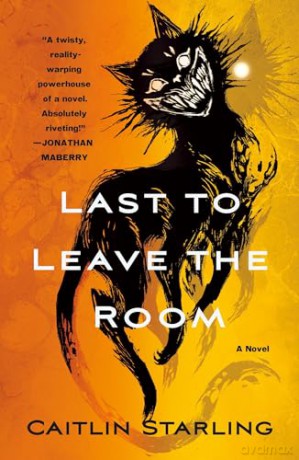 Last to Leave the Room: A Novel [KSIĄŻKA]