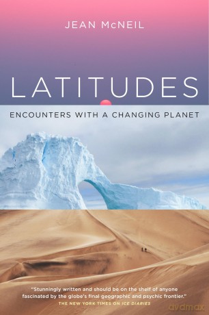 Latitudes: Encounters with a Changing Planet [KSIĄŻKA]