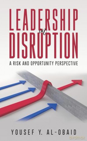 Leadership in Disruption - A Risk and Opportunity Perspective [KSIĄŻKA]