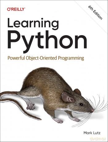 Learning Python: Powerful Object-Oriented Programming [KSIĄŻKA]