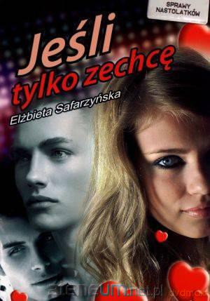 Jeśli tylko zechcę... PRINTEX [KSIĄŻKA]