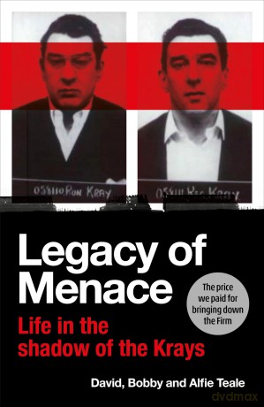 Legacy of Menace: Life in the Shadow of the Krays [KSIĄŻKA]