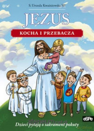 Jezus kocha i przebacza [KSIĄŻKA]