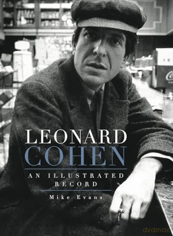 Leonard Cohen: An Illustrated Record [KSIĄŻKA]