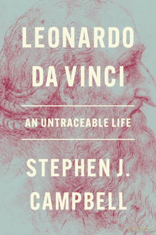 Leonardo da Vinci: An Untraceable Life [KSIĄŻKA]