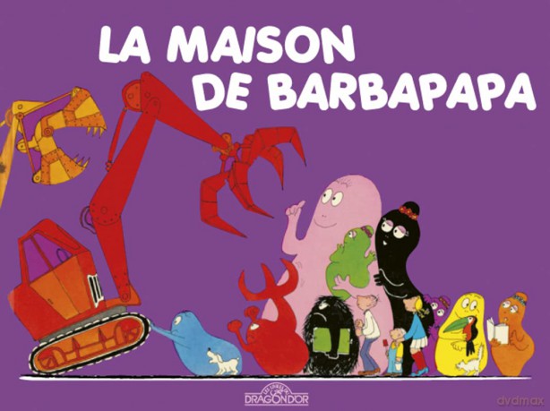 Les Aventures de Barbapapa: La maison de Barbapapa [KSIĄŻKA]