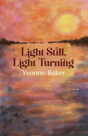 Light Still, Light Turning [KSIĄŻKA]