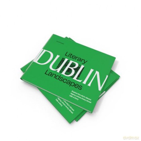 Literary Landscapes: Dublin: A new photographic guide to Ireland's capital city for lovers of bookshops, reading and culture - a great St Patrick's Day 2025 gift [KSIĄŻKA]