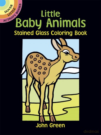 Little Baby Animals Stained Glass Colouring Book: Dover Little Activity Books [KSIĄŻKA]