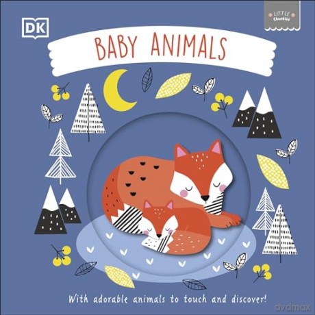 Little Chunkies: Baby Animals: With Adorable Animals to Touch and Discover! [KSIĄŻKA]