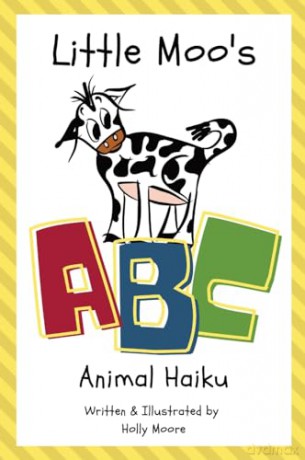 Little Moo's ABC Animal Haiku [KSIĄŻKA]