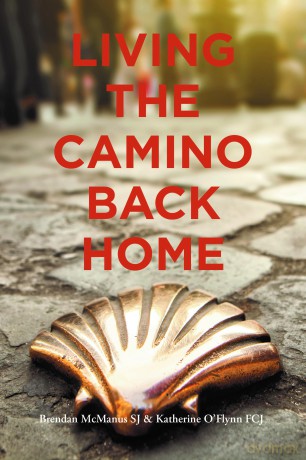 Living the Camino Back Home: Ignatian Tips for Keeping the Camino Spirit Alive [KSIĄŻKA]