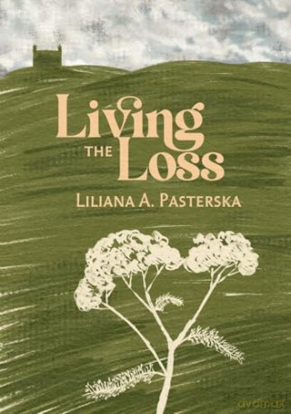 Living the Loss [KSIĄŻKA]
