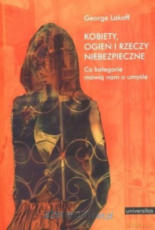 Kobiety, ogień i rzeczy niebezpieczne [KSIĄŻKA]