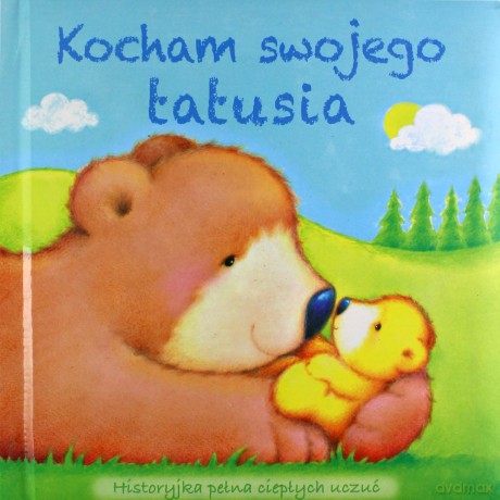 Kocham swojego tatusia [KSIĄŻKA]