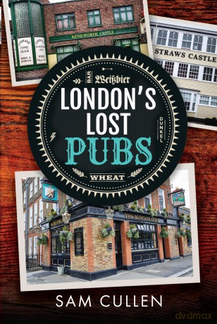 London's Lost Pubs [KSIĄŻKA]