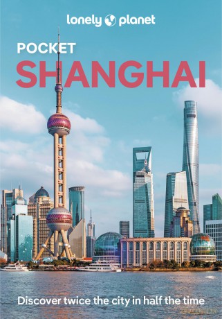 Lonely Planet Pocket Shanghai: Top Sights, Local Experiences [KSIĄŻKA]