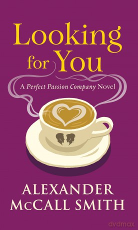 Looking for You: The Perfect Passion Company Series [KSIĄŻKA]