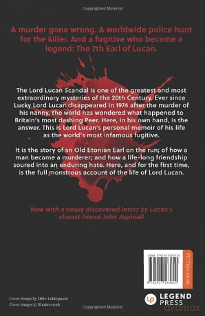 Lord Lucan: My Story: How An Earl Became Britain's Most Infamous Fugitive [KSIĄŻKA]