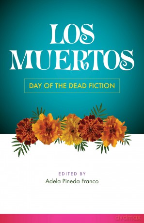 Los Muertos: Day of the Dead Fiction [KSIĄŻKA]
