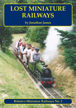 Lost Miniature Railways: 3 [KSIĄŻKA]