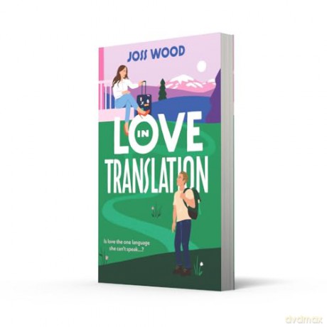 Love In Translation: A spicy rom-com for fans of opposites attract and forced proximity romances in 2025! [KSIĄŻKA]