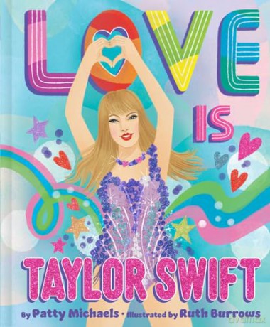 Love Is Taylor Swift [KSIĄŻKA]