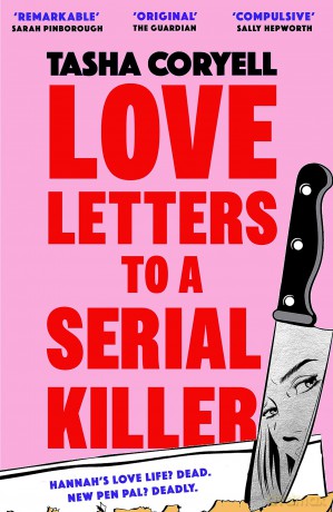 Love Letters to a Serial Killer: Cosmo's Thriller of the Year 2024 - 'dark, witty and so original' [KSIĄŻKA]