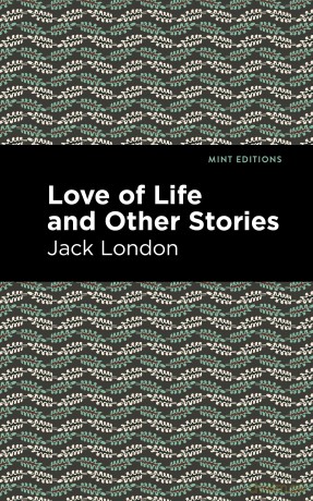 Love of Life and Other Stories [KSIĄŻKA]
