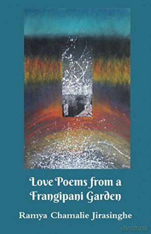 Love Poems from a Frangipani Garden [KSIĄŻKA]