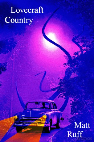 Lovecraft Country: A Novel [KSIĄŻKA]