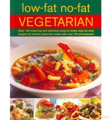 Low-fat No-fat Vegetarian Over 180 Inspiring and Delicious Easy-to-make Step-by-step Recipes for Healthy Meat-free Meals with Over 750 Photographs by Sheasby, Anne [KSIĄŻKA]