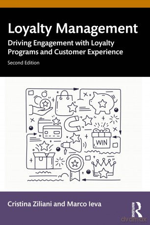 Loyalty Management: Driving Engagement with Loyalty Programs and Customer Experience [KSIĄŻKA]