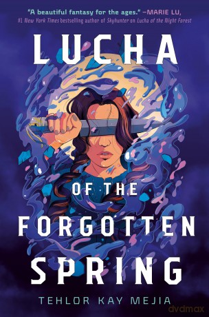 Lucha of the Forgotten Spring [KSIĄŻKA]