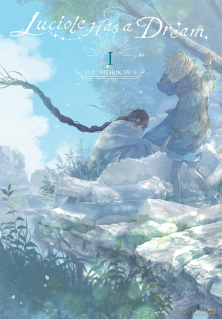 Luciole Has a Dream, Vol. 1: Volume 1 [KOMIKS]