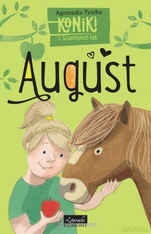 Koniki z Szumińskich łąk. August [KSIĄŻKA]