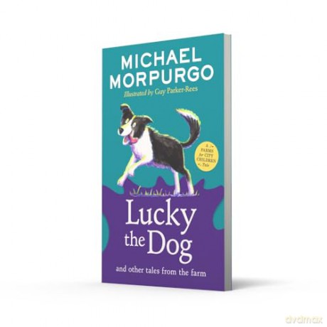 Lucky the Dog and Other Tales from the Farm: A new collection in the children's illustrated animal adventure series [KSIĄŻKA]