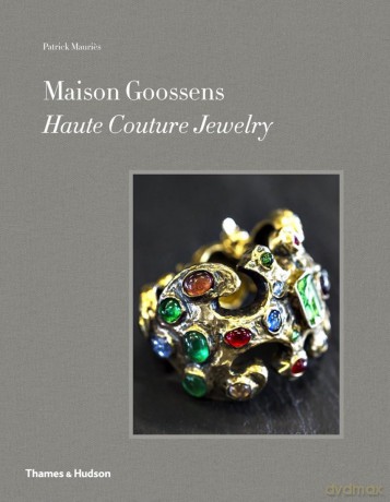 Maison Goossens: Haute Couture Jewelry [KSIĄŻKA]