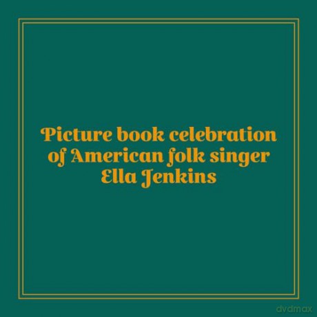 Make a Pretty Sound: A Story of Ella Jenkins-The First Lady of Children's Music [KSIĄŻKA]