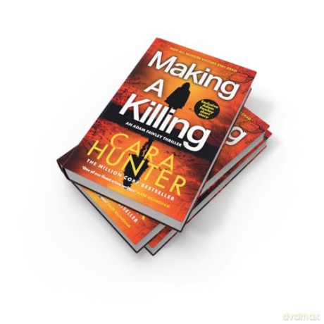 Making a Killing: DCI Adam Fawley is back! Don't miss this gripping detective crime thriller novel that will keep you guessing until the end: Book 7 [KSIĄŻKA]